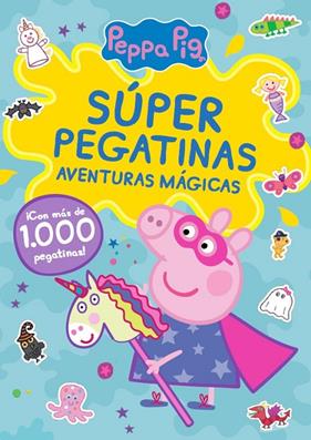 PEPPA PIG SÚPER PEGATINAS : AVENTURAS MÁGICAS | 9788448865603