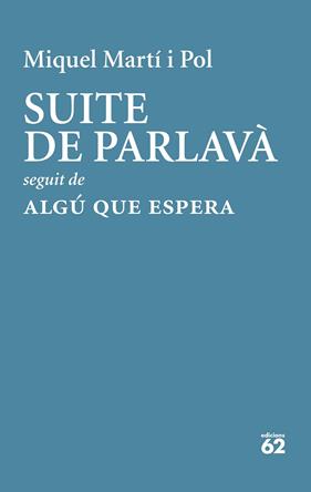 SUITE DE PARLAVA / ALGU QUE ESPERA | 9788429779189 | MARTI POL, MIQUEL