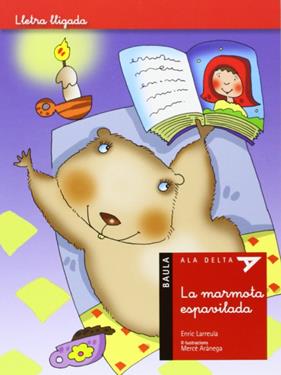 MARMOTA ESPAVILADA, LA | 9788447926299 | LARREULA, ENRIC ; ARANEGA, MERCE