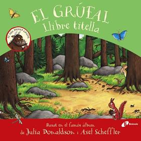 GRÚFAL, EL ( LLIBRE TITELLA) | 9788413490687 | DONALDSON, JULIA