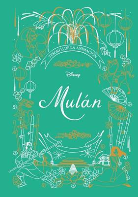 MULAN : TESOROS DE LA ANIMACION | 9788417062217 | DISNEY