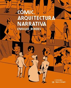 COMIC. ARQUITECTURA NARRATIVA | 9788437636870 | BORDES, ENRIQUE