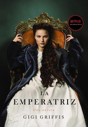 EMPERATRIZ,  LA | 9788418945342 | GRIFFIS, GIGI