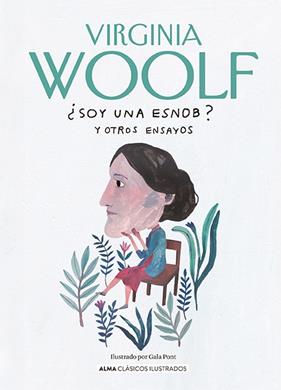 SOY UNA ESNOB? Y OTROS ENSAYOS | 9788419599513 | WOOLF, VIRGINIA