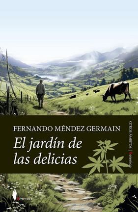 JARDÍN DE LAS DELICIAS, EL | 9788411317061 | MÉNDEZ GERMAIN, FERNANDO 