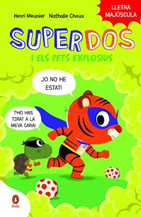 SUPERDOS 2 : SUPERDOS I ELS PETS EXPLOSIUS | 9788419511003 | MEUNIER, HENRY ;CHOUX, NATHALIE