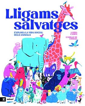LLIGAMS SALVATGES | 9788419889522 | CAMÓN, LAURA ; CUSSAC, CAMILLE DE