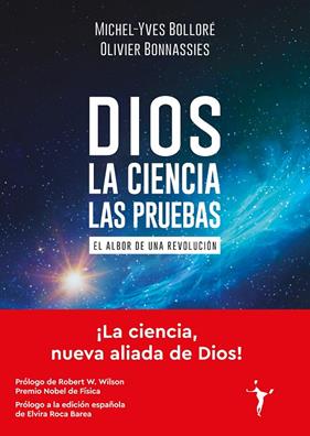 DIOS :  LA CIENCIA : LAS PRUEBAS | 9788412658798 | BOLLORÉ, MICHEL-YVES ; BONNASSIES, OLIVIER
