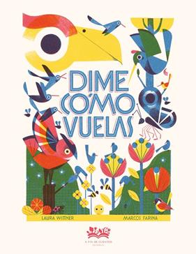DIME CÓMO VUELAS | 9788419684714 | WITTNER, LAURA ; FARINA, MARCOS