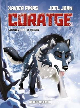 CORATGE : SOBREVIURE O MORIR | 9788419007636 | PIÑAS, XAVIER ; JOAN, JOEL 