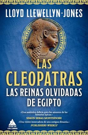 CLEOPATRAS, LAS : LAS REINAS OLVIDADAS DE EGIPTO | 9791387592226 | LLOYD LLEWELLYN-JONES