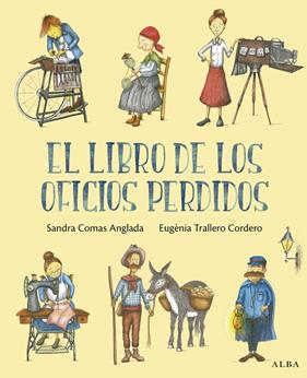 LIBRO DE LOS OFICIOS PERDIDOS, EL | 9788411782593 | COMAS ANGLADA, SANDRA ; TRALLERO CORDERO, EUGÈNIA