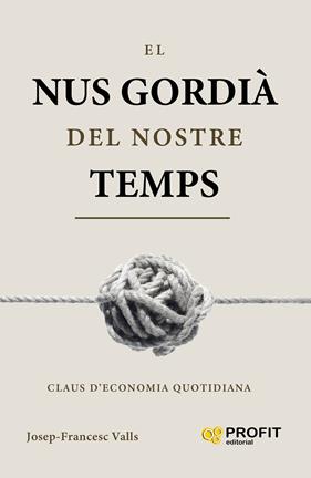 NUS GORDIÀ DEL NOSTRE TEMPS, EL | 9791387796921 | VALLS, JOSEP-FRANCESC