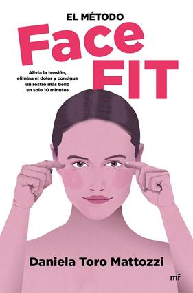MÉTODO FACE FIT, EL | 9788427048812 | TORO MATTOZZI, DANIELA