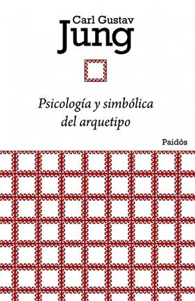 PSICOLOGIA Y SIMBOLOGIA DEL ARQUETIPO | 9788449326134 | JUNG, GUSTAVO CARL
