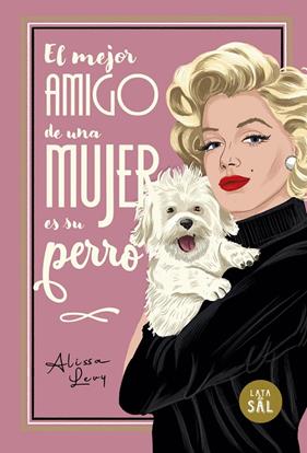 MEJOR AMIGO DE UNA MUJER ES SU PERRO, EL | 9788412733068 | EVANS, FRANCES