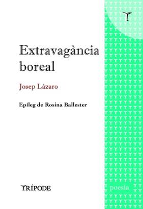EXTRAVAGÀNCIA  BOREAL | 9788412586596 | LÁZARO, JOSEP