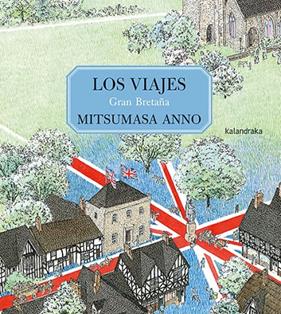 VIAJE, LOS :  GRAN BRETAÑA | 9788413432755 | ANNO, MITSUMASA