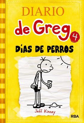DIARIO DE GREG 4: DIAS DE PERROS | 9788427200302 | KINNEY, JEFF