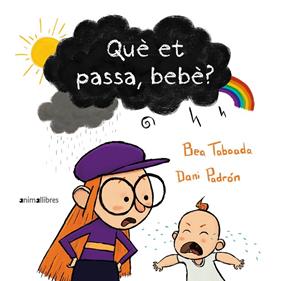 QUÈ ET PASSA, BEBÈ? | 9788418592713 | TABOADA, BEA ; PADRÓN, DANI