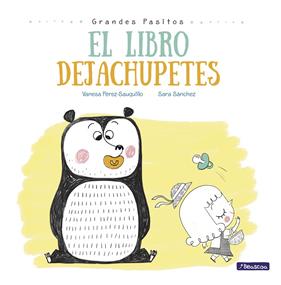 LIBRO DEJACHUPETES, EL | 9788448847876 | PEREZ-SAUQUILLO, VANESA ; SANCHEZ, SARA