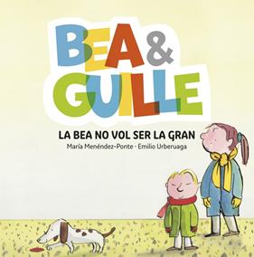 BEA NO VOL SER LA GRAN, LA | 9788424660635 | MENENDEZ-PONTE, MARIA ; URBERUAGA, EMILIO