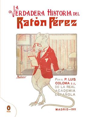 VERDADERA HISTORIA DEL RATÓN PÉREZ, LA | 9788418817069 | COLOMA, P. LUIS