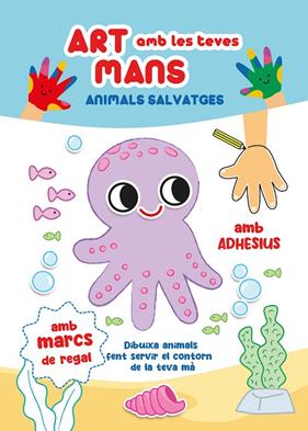 ART AMB LES TEVES MANS : ANIMALS SALVATGES | 9788410515161