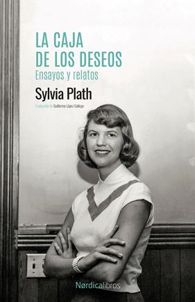 CAJA DE LOS DESEOS, LA :  ENSAYOS Y RELATOS | 9788419735393 | PLATH, SYLVIA