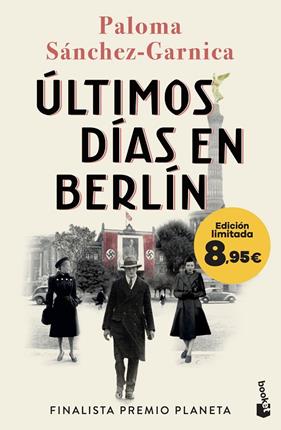 ÚLTIMOS DÍAS EN BERLÍN | 9788408303275 | SÁNCHEZ-GARNICA, PALOMA
