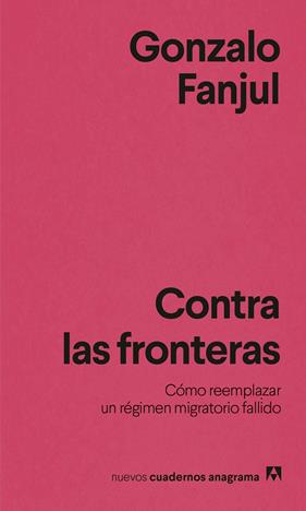 CONTRA LAS FRONTERAS | 9788433951076 | FANJUL, GONZALO
