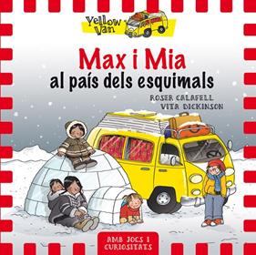 MAX I MIA AL PAIS DELS ESQUIMALS | 9788424659806 | CALAFELL, ROSER ; DICKINSON, VITA