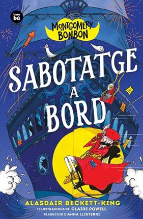MONTGOMERY BONBON : SABOTATGE A BORD | 9788410860544 | BECKETT-KING, ALASDAIR