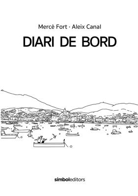 DIARI DE BORD | 9788418696503 | FORT, MERCÈ ; CANAL, ALEIX