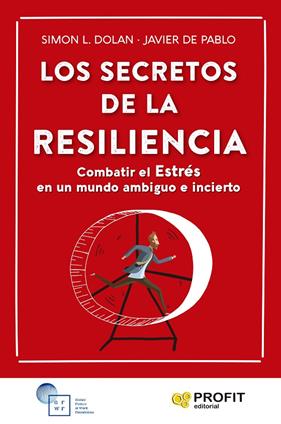 SECRETOS DE LA RESILIENCIA, LOS | 9788419212276 | DOLAN, SIMON L. ; PABLO AYLLÓN, FRANCISCO JAVIER DE