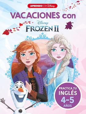VACACIONES CON FROZEN II : PRACTICA TU INGLÉS (5 AÑOS) | 9788418039546