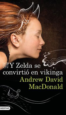 Y ZELDA SE CONVIRTIO EN VIKINGA | 9788423357000 | DAVID, ANDREW