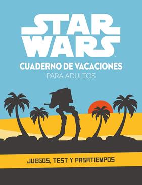 STAR WARS : CUADERNO DE VACACIONES PARA ADULTOS | 9788408253501