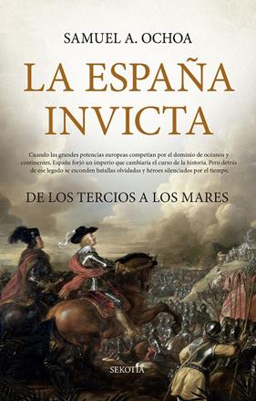 ESPAÑA INVICTA, LA | 9791387812027 | SAMUEL A. OCHOA