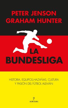 BUNDESLIGA, LA | 9788410527638 | GRAHAM HUNTER/PETER JENSON