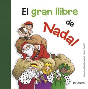 GRAN LLIBRE DE NADAL, EL | 9788424658731 | CANYELLES, ANNA ; SALA, CARLES ; CALAFELL, ROSER