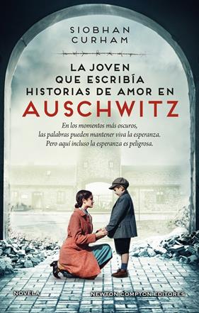JOVEN QUE ESCRIBÍA HISTORIAS DE AMOR EN AUSCHWITZ, LA | 9788419620606 | CURHAM, SIOBHAN