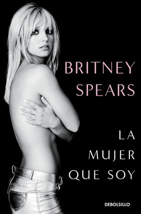 MUJER QUE SOY, LA | 9788466389068 | SPEARS, BRITNEY