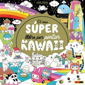 MEU SUPER LLIBRE PER PINTAR KAWAII, EL | 9788411015448