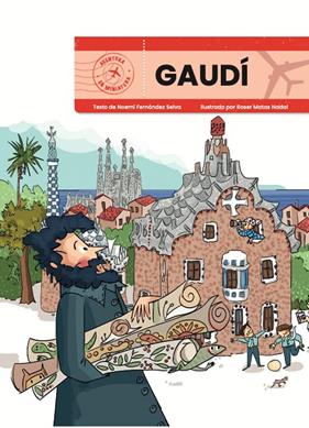 GAUDÍ :  AVENTURA EN MINIATURA | 9788410478435 | MATAS NADAL, ROSER ; FERNANDEZ, NOEMI
