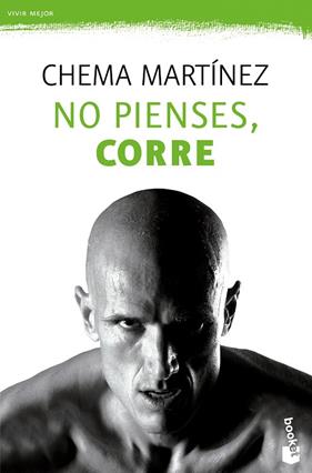 NO PIENSES, CORRE | 9788467043389 | MARTINEZ, CHEMA