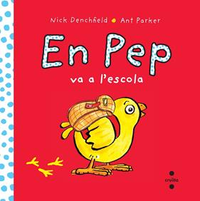 EN PEP VA A L'ESCOLA | 9788466138628 | DENCHFIELD, NICK ; PARKER, ANT