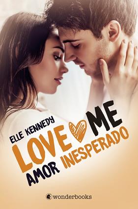 LOVE ME AMOR INESPERASO | 9788418509018 | KENNEDY, ELLE 