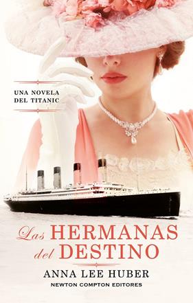 HERMANAS DEL DESTINO, LAS | 9788410359185 | HUBER, ANNA LEE