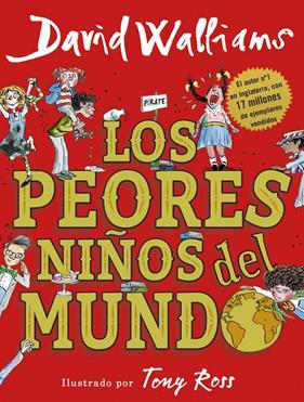 PEORES NIÑOS DEL MUNDO, LOS | 9788490437698 | WALLIAMS, DAVID ; ROSS, TONY